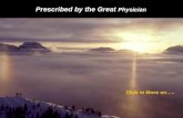 Prescribed by the Great  Physician