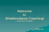 Welcome  to  Bhaktivedanta Coaching! Every soul is amazing! Akrura dasa