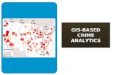 GIS-BASED CRIME ANALYTICS