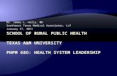 School of Rural Public Health Texas A&M University PHPM 68O:  Health System Leadership