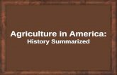 Agriculture in America: History Summarized