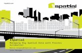 1Spatial  Managing Big Spatial Data with Process Automation Martin.Gregory@1Spatial