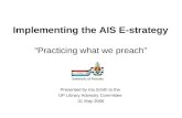 Implementing the AIS E-strategy “Practicing what we preach”