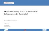 How to deploy 1.000 sustainable telecentres in Rwanda?