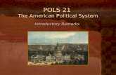 POLS 21  The American Political System