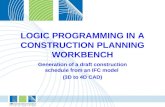 LOGIC PROGRAMMING IN A CONSTRUCTION PLANNING WORKBENCH