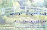 Atomic Oxygen and  Art Restoration