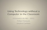 Using Technology without a Computer in the Classroom