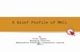 A Brief Profile of MKCL