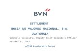 SETTLEMENT  BOLSA DE VALORES NACIONAL, S.A. GUATEMALA