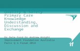 Quality & Safety Primary Care Knowledge Understanding, Discussion and Exchange