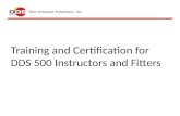 Training and Certification for DDS 500 Instructors and Fitters