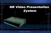 NB Video Presentation  System