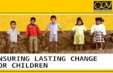 ENSURING LASTING CHANGE FOR CHILDREN
