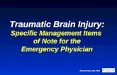 Traumatic Brain Injury: Specific Management Items  of Note for the Emergency Physician