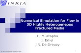 Numerical Simulation for Flow in 3D Highly Heterogeneous Fractured Media