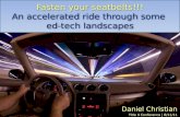Fasten your seatbelts!!! An accelerated ride through some  ed -tech landscapes