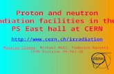 Proton and neutron radiation facilities in the  PS East hall at CERN