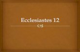 Ecclesiastes  12