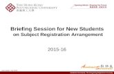 Briefing Session for New Students  on Subject Registration Arrangement