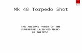 Mk 48 Torpedo Shot