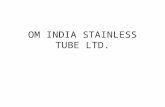 OM INDIA STAINLESS TUBE LTD.
