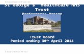 St George’s  Healthcare NHS Trust Performance Report Trust Board Period ending 30 th  April 2014
