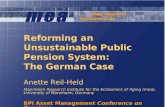 Reforming an Unsustainable Public Pension System: The German Case Anette Reil-Held