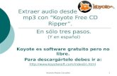 Extraer audio desde un CD a mp3 con “Koyote Free CD Ripper”.