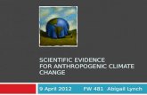 Scientific evidence  FOR Anthropogenic climate Change