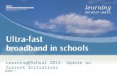 Learning@School  2013: Update on Current Initiatives
