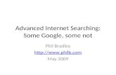 Advanced Internet Searching: Some Google, some not