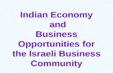 Indian Economy and  Business Opportunities for the Israeli Business Community