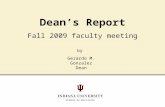 Dean’s Report Fall 2009 faculty meeting