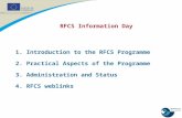 Introduction to the RFCS Programme  Practical Aspects of the Programme  Administration and Status