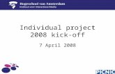 Individual project 2008 kick-off