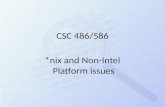 *nix and Non-Intel  Platform issues