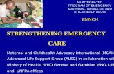 AN INTEGRATED  PROGRAM OF EMERGENCY MATERNAL, NEONATAL AND CHILD HEALTHCARE EMNCH