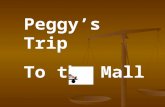Peggy’s Trip To the Mall