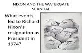 NIXON AND THE WATERGATE SCANDAL
