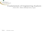 Fundamentals of Engineering Analysis EGR  1302 - Matrix Multiplication, Types