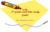 5 th  Grade Civil War Study Guide