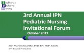 3rd  Annual  IPN  Pediatric  Nursing Invitational  Forum     October 2011