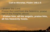 Call to Worship,  Psalm 148:1-5