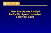 The Precision Radial Velocity Spectrometer Science Case