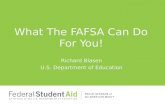 What The  FAFSA  Can Do For You!
