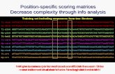 Position-specific scoring matrices Decrease complexity through info analysis