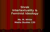 Shrek  Intertextuality &  Feminist Ideology