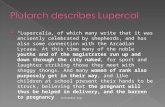 Plutarch describes  Lupercal