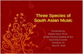Three Species of South Asian Music